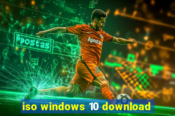 iso windows 10 download